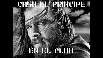 Cash El Principe - En El Club [soa s3ep12]