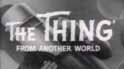 The thing from another world, трейлър