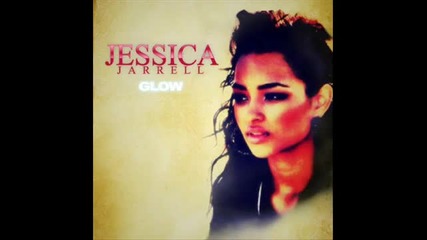 Jessica Jarrell - Watching Me Move ( Аудио )