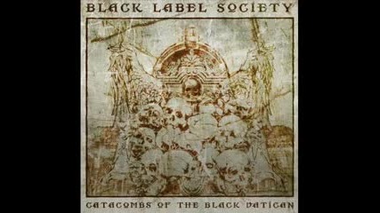 Black Label Society - I've Gone Away