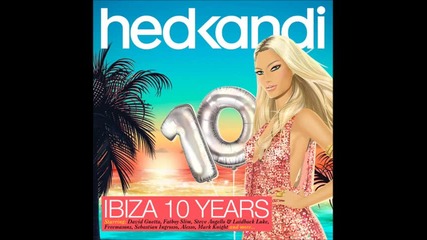 Hed Kandi - Ibiza 10 Years mix 2