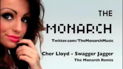 Cher Lloyd - Swagger Jagger- Monarch remix
