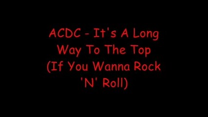 Ac/dc - It's a long way to the top (lyrics)
