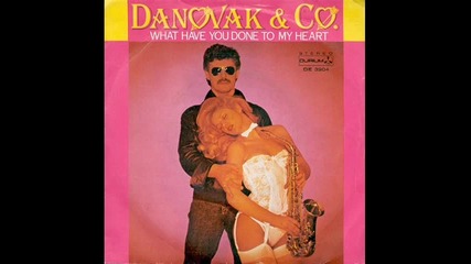 danovak and co-what have you done to my heart '82