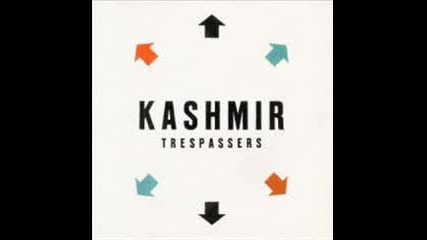 Kashmir - Pursuit Of Misery ( Trespassers 2010) 