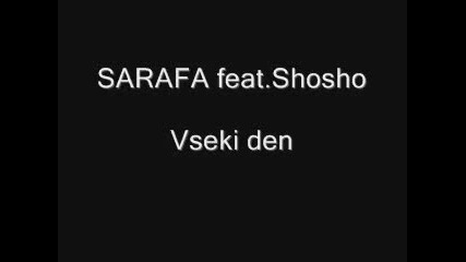 Sarafa feat. Shosho - Vseki den