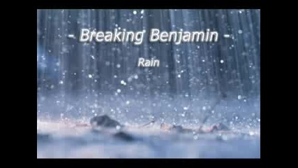 Breaking Benjamin - Rain - 