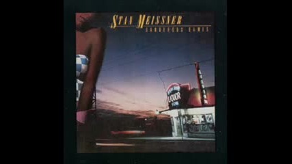 Stan Meissner - I Need Your Love