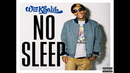 Wiz Khalifa - No Sleep (lyrics) [ H D ]