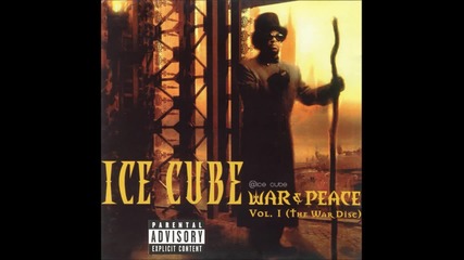 17. Ice Cube -3 Strikes in You ( War & Peace Vol. 1 )