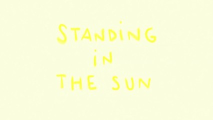 Grouplove - Standing in the Sun