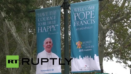 USA: Philly goes mad for Pope Francis