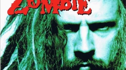 Rob Zombie ~ Dead Girl Superstar