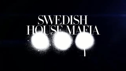 Swedish House Mafia - Save The World