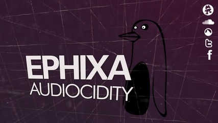 Audiocidity - Ephixa (hard Dance)