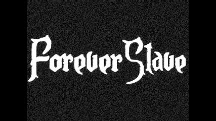 Forever Slave - Kristin A.i.d.s. 