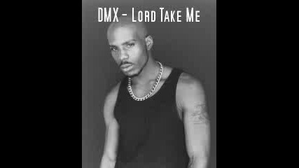 dmx - lord take me 2009