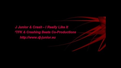 Dj Junior & Crash - I Really Like It