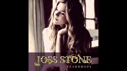 Joss Stone - Teardrops