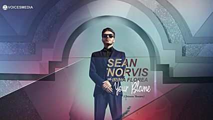 Sean Norvis ft. Irina Florea - Your Blame