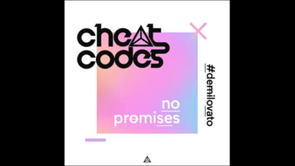 *2017* Cheat Codes ft. Demi Lovato - No Promises