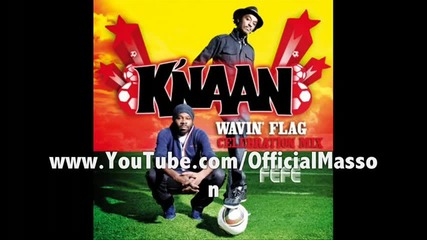 K'naan - Wavin' Flag - French Version - feat. Fefe
