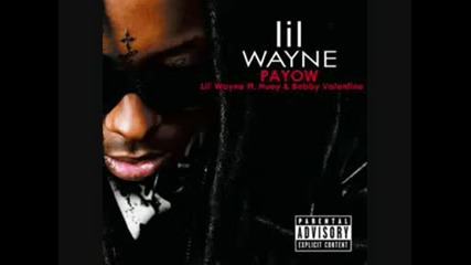 Lil Wayne Ft. Huey & Bobby Valentino - Pa Yow