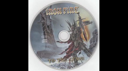 Iron fire - March of the immortals 
