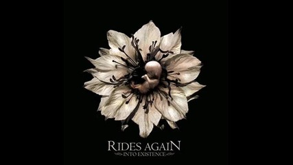 Rides Again - Its Too Late 