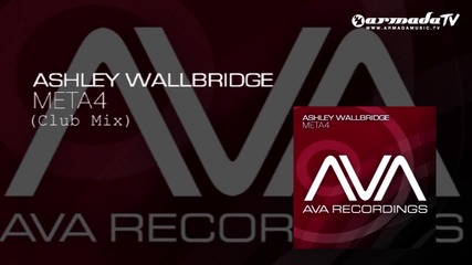 Ashley Wallbridge - Meta4 (club Mix)