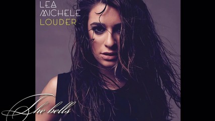 •превод• Lea Michele - The Bells