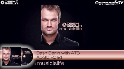 Dash Berlin with Atb - Apollo Road (#musicislife Official)