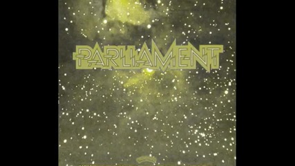 Parliament - Give Up the Funk Tear the Roof off the Sucker