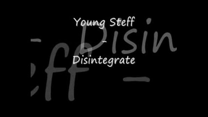Young Steff - Disintegrate 2008