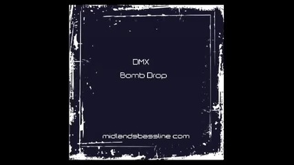 Легендата е тук Dmx - Bomb Drop - New 2010 
