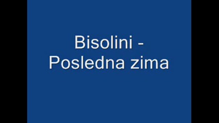 Bisolini - Posledna Zima.wmv