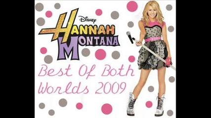Hannah Montana - Best Of Both Worlds [2009]