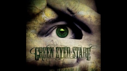 Green Eyed Stare - I'll Be There