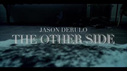 Jason Derulo - The Other Side (official 2о13)