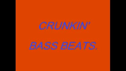 Crunkin Bass Beats - Dj Billy E