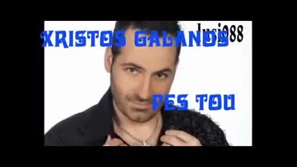 (превод) Xristos Galanos & Dj Simos - Pes Tou - By Lusi.wmv
