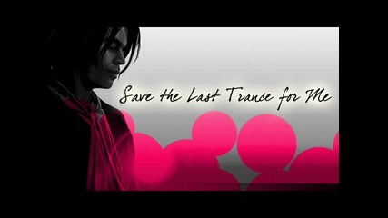 Save The Last Trance For Me - Trance