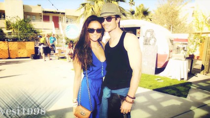 Nina Dobrev and Ian Somerhalder ~ Никой не може да го прави така както нас