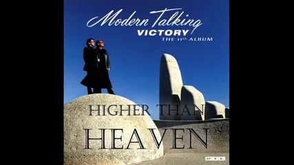 Modern Talking Higher Than Heaven 