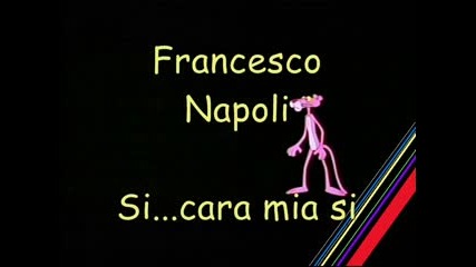 Francesco Napoli - Si...cara Mia Si