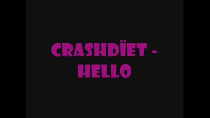Crashdiet - Hello(превод)
