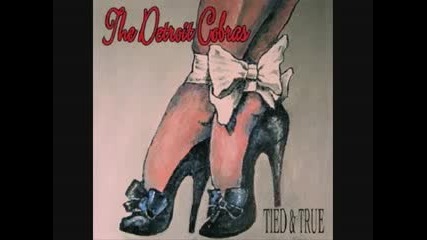 Detroit Cobras - It's my delight