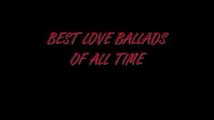Best Love Ballads of All Time