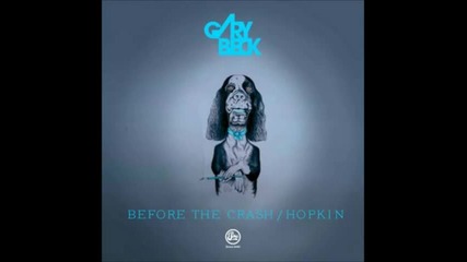 Gary Beck - Before The Crash (original Mix)