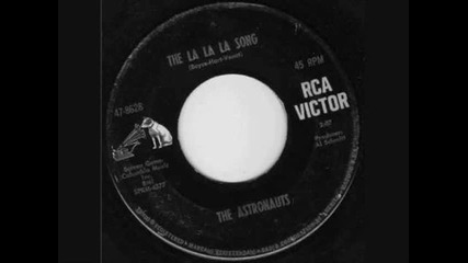 The Astronauts - The La La La Song